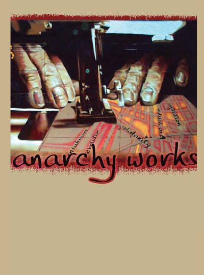 529 Anarchy Works, Intro., by Peter Gelderloos